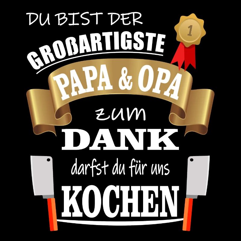 Bester Großartigster Papa und Opa darf Kochen