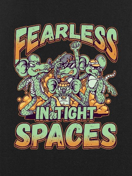 Fearless in Tight Spaces