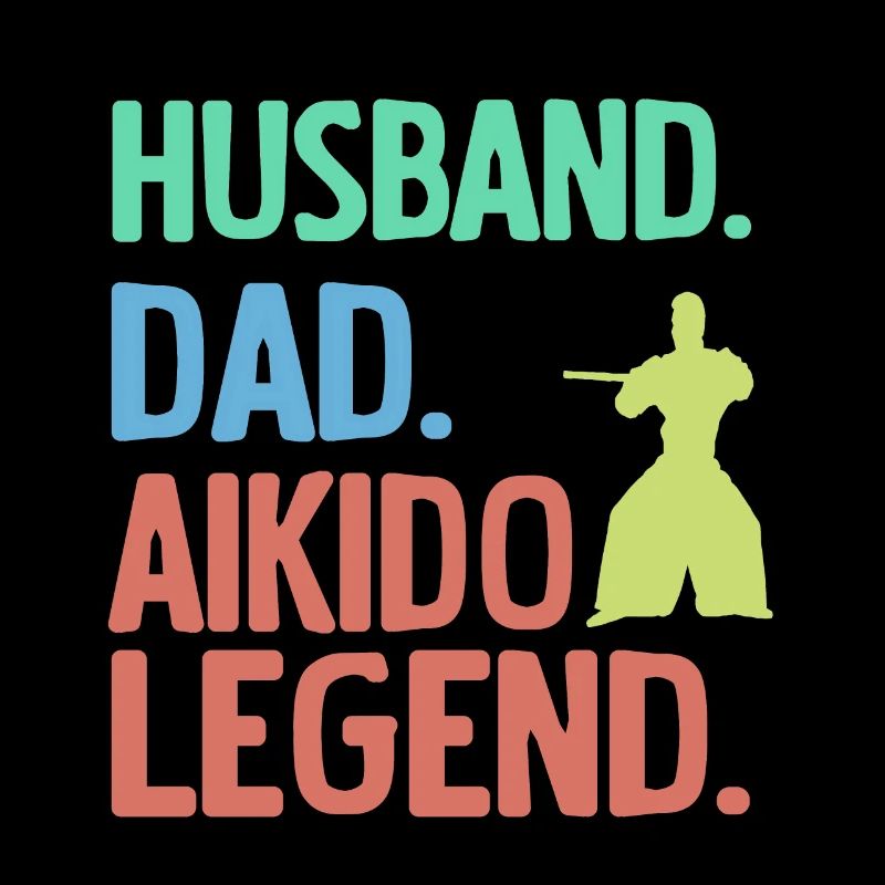 Husband Father Aikido Legend