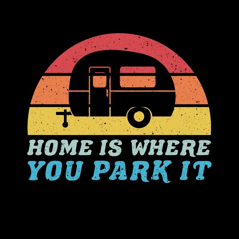 Home Is Where You Park It
