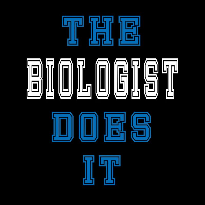 The Biologe does it Biologe Geschenk