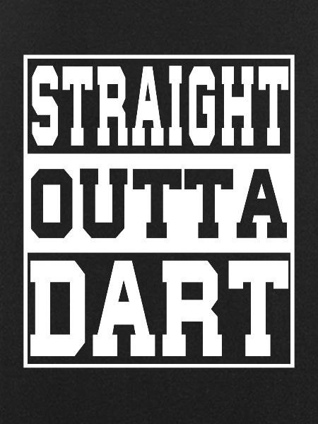 Dart saying funny
