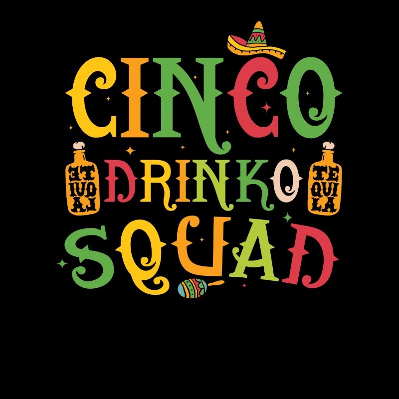 Cinco Drinko Squad Drôle Cinco de Mayo