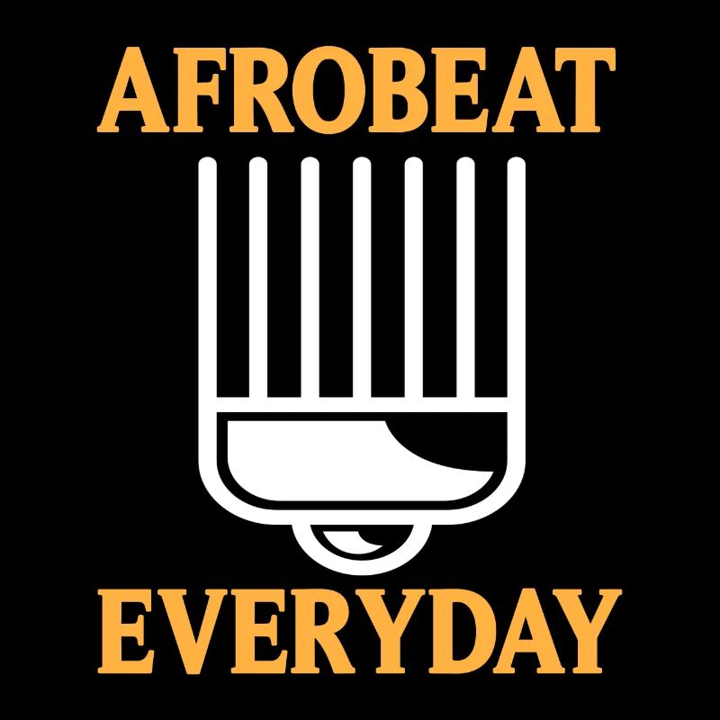Afrobeat Everyday Awesome Afrobeat Designs