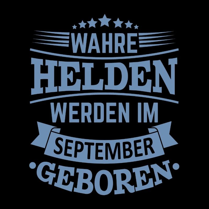 Wahre Helden werden im September geboren