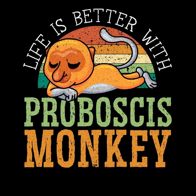 Life Is Better With Proboscis Monkey Ape Zookeeper