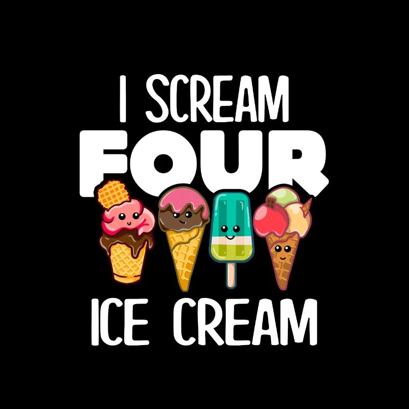 I Scream Four Ice Cream 4. Geburtstag Eiscreme