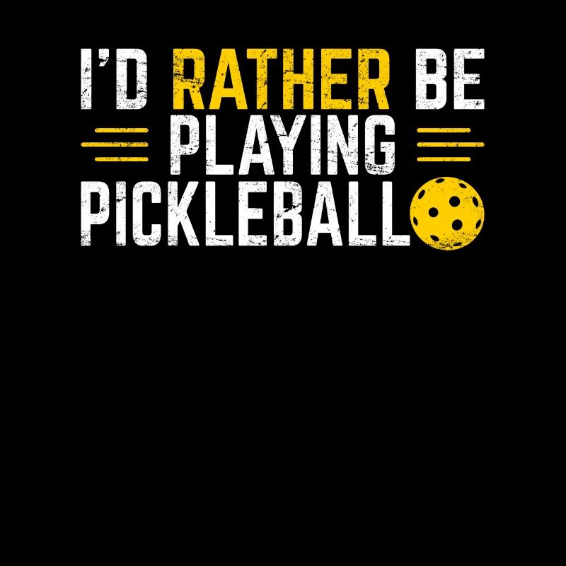 I'd Rather Be Playing Pickleball Funny Pickleball