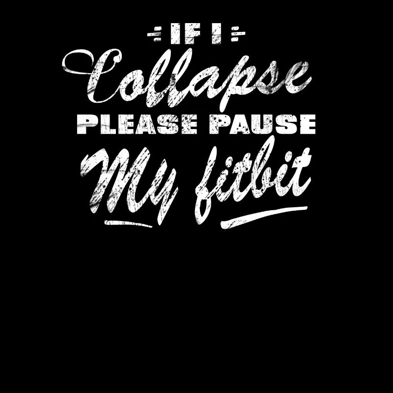 When I collapse