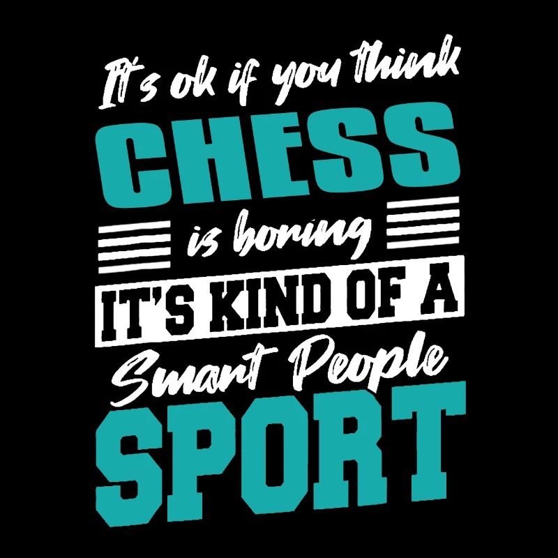 It's OK If You Think Chess Is Boring Funny Tee