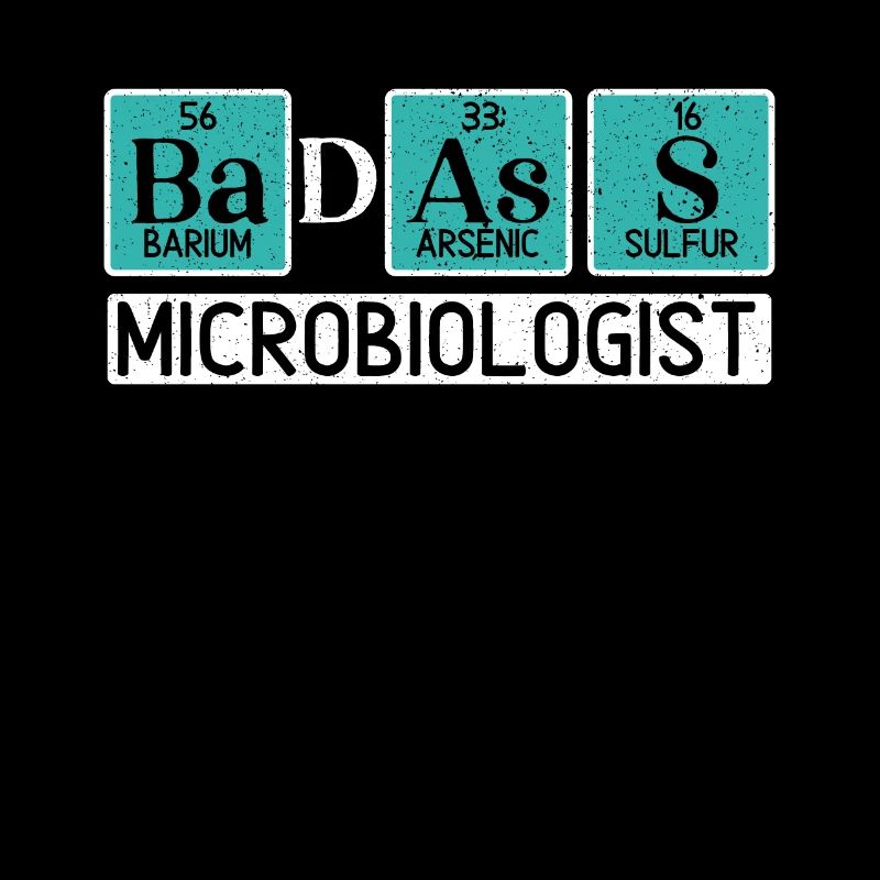 Badass Microbiologiste Science Lover Microbiologie