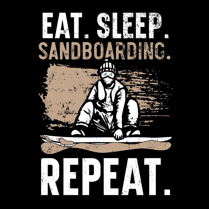 Manger Dormir Sandboarding Répéter Sandboard Sanboarder