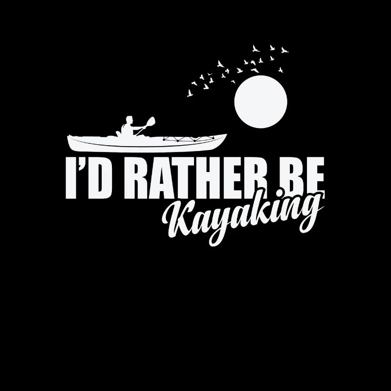 I'd rather be Kayaking Water Paddle Boat