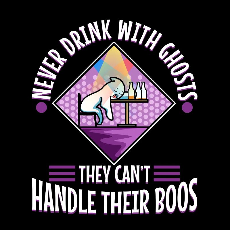 Never drink with ghosts they can't handle their