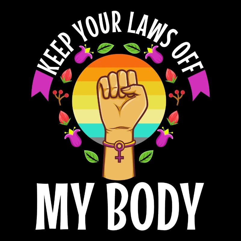Keep your laws off my body