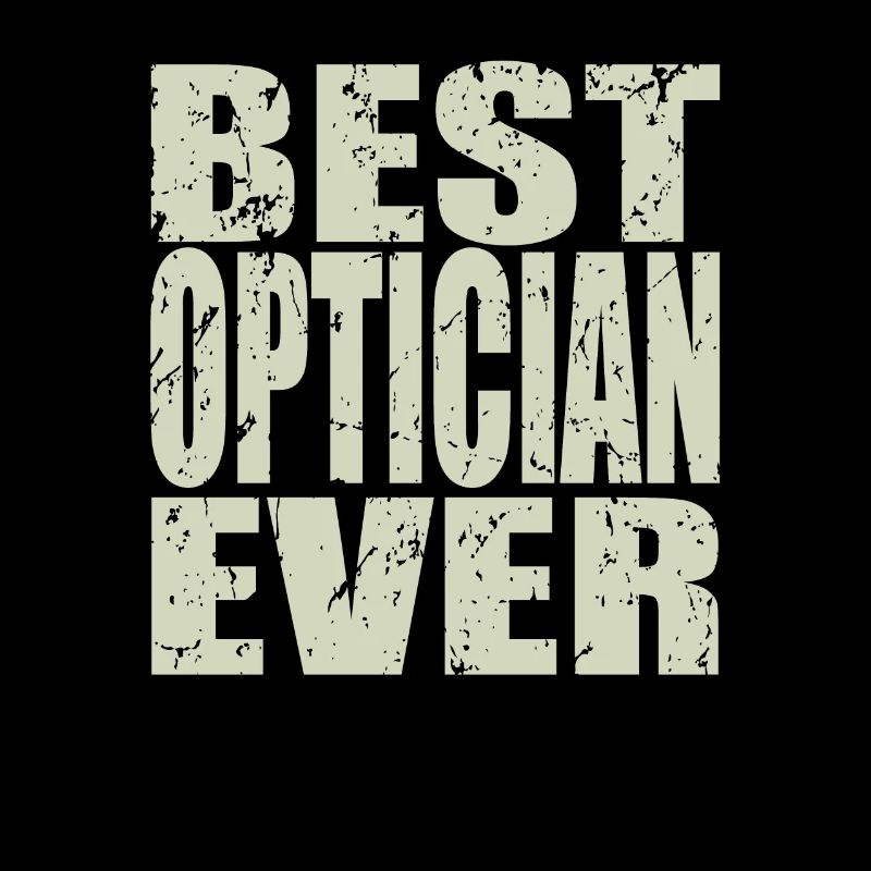 Best Optiker ever Optiker Geschenk