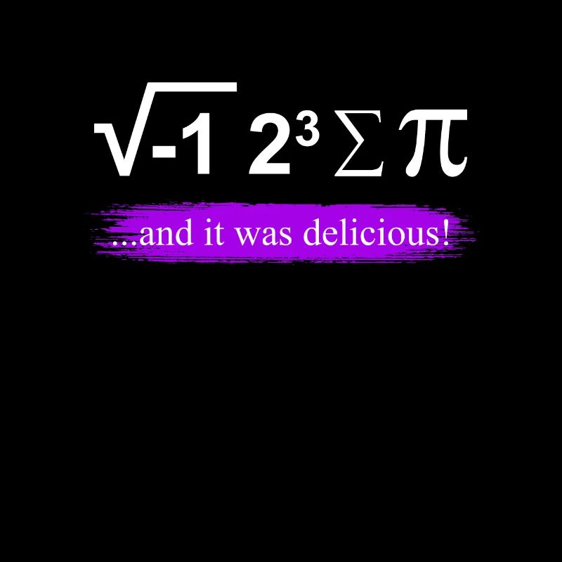 Mathematician Saying Math Teacher I ate some Pie