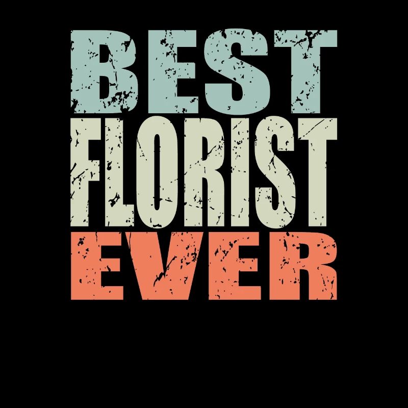 Best Florst ever Florist Geschenk