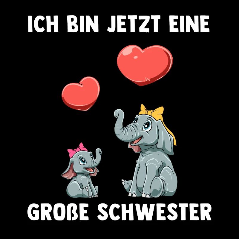 Elefanten Große Schwester Ich bin jetzt ein Große