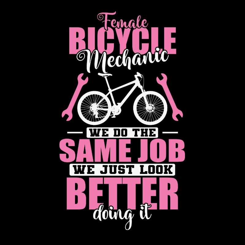 Female Bicycle Mechanic Just look better doing it