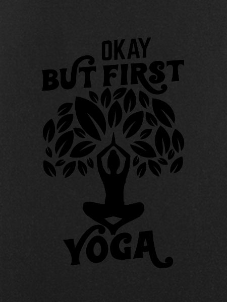 Yes, but yoga first