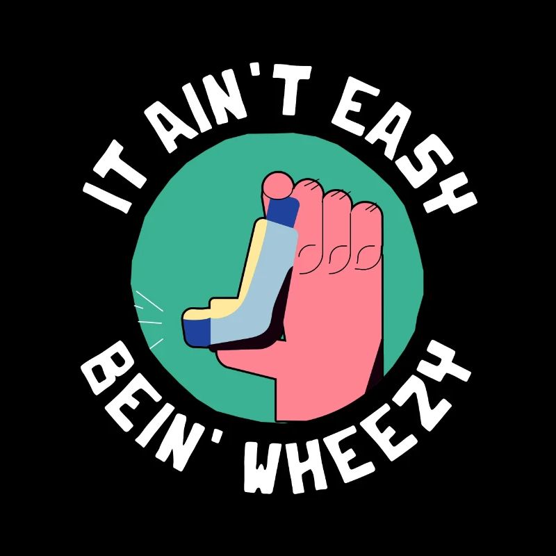 It Ain't Easy Bein' Wheezy Asthma Awareness RT