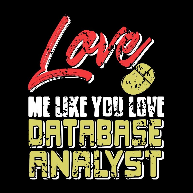 Aimez-moi comme vous aimez Analyste de base de données Retro