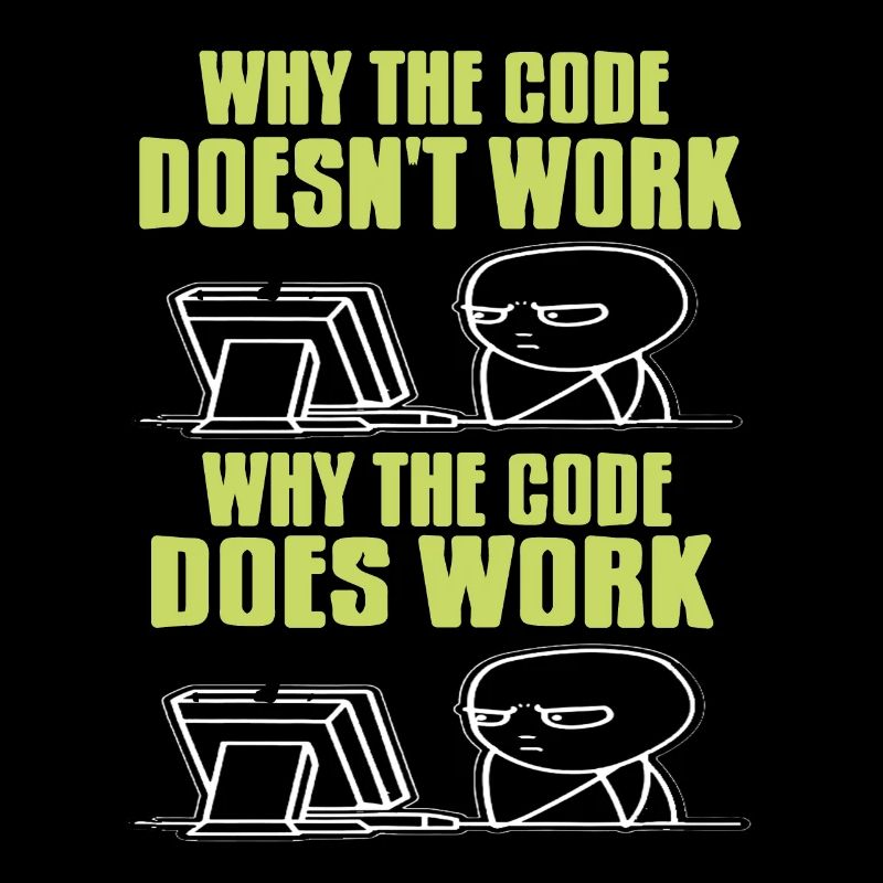 Funny Data Admin The Code Doesn't Work & Does Work