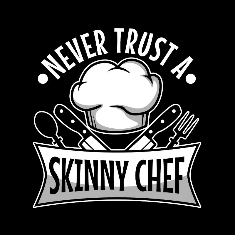 Ne faites jamais confiance à un chef maigre