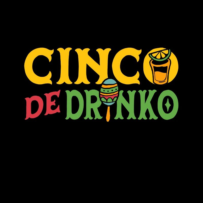Cinco De Drinko Cinco De Mayo Mexican