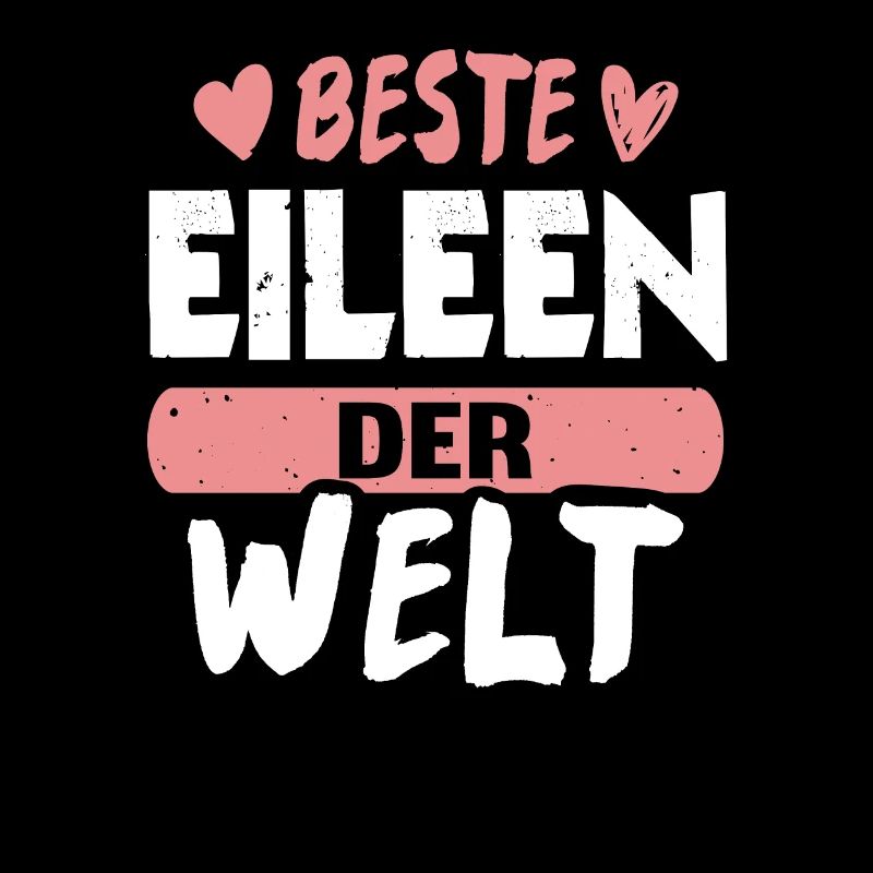 Beste Eileen der Welt