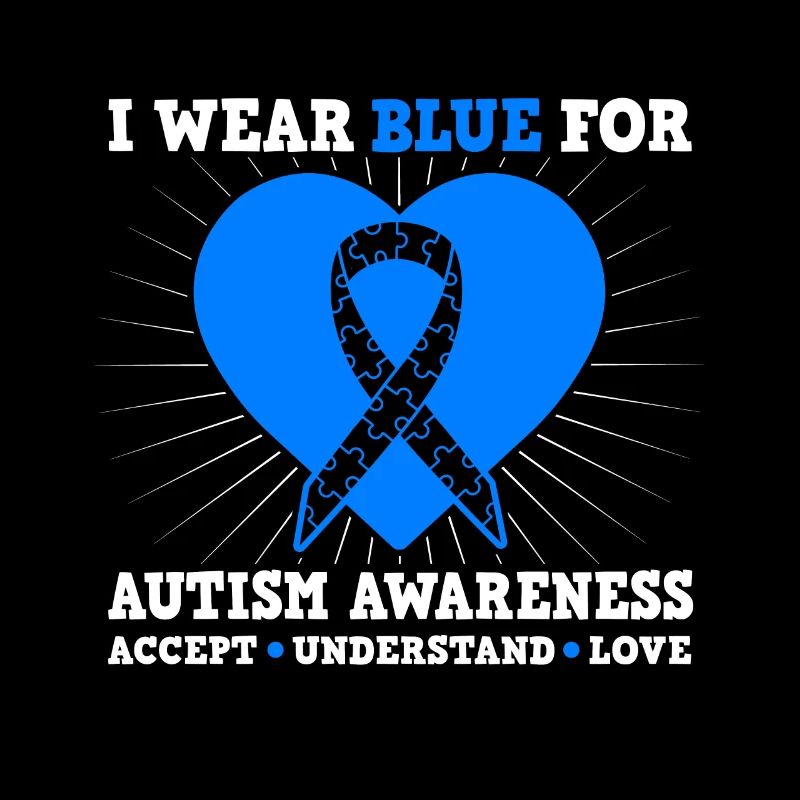 I Wear Blue For Autism Awareness - Accept