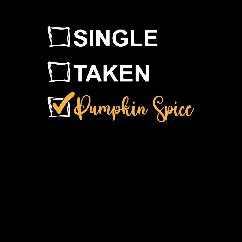Single Taken Pumpkin Spice, Thanksgiving Fall Seas