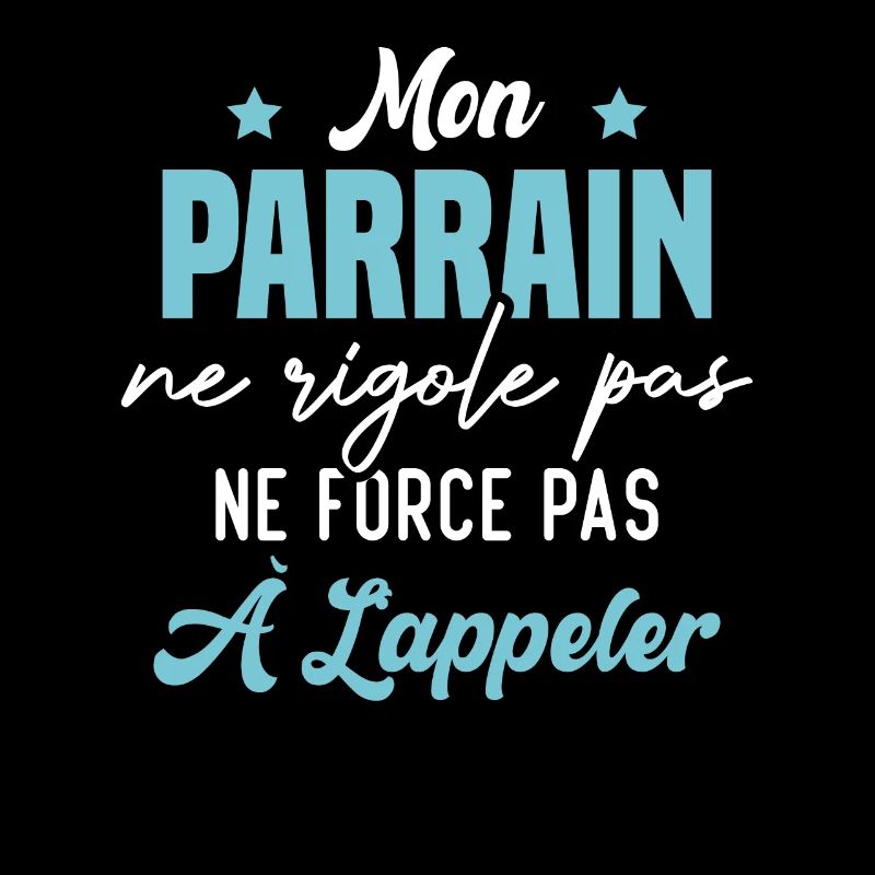 mon parrain ne rigole pas ne force pas à l'appeler