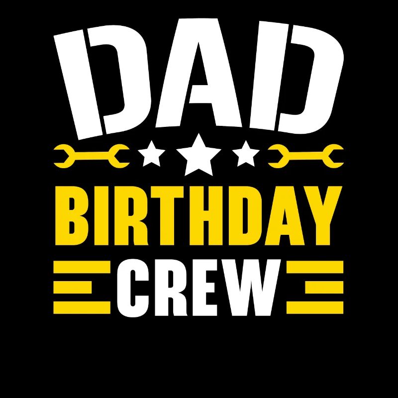 Dad Birthday Crew Construction Worker Profession