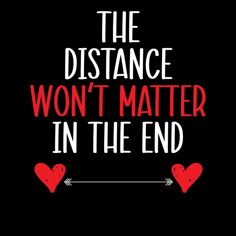 Die Entfernung wird in der End-Ehe keine Rolle spielen