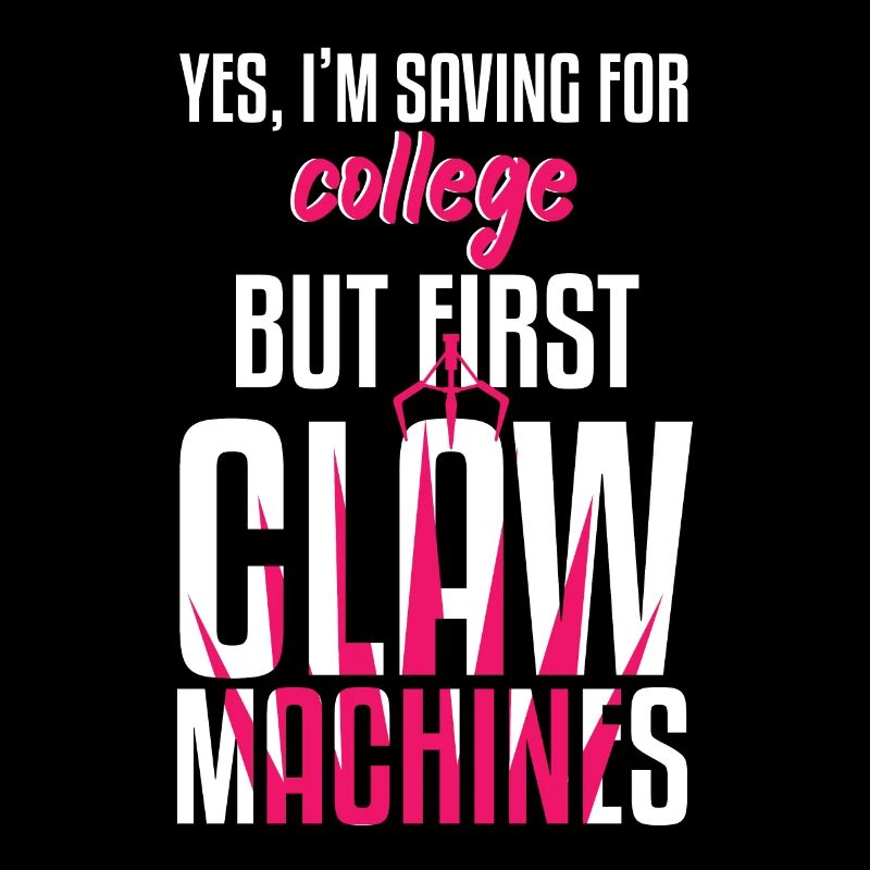 Saving For College But First Claw Machine