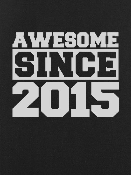 Awesome since 2015