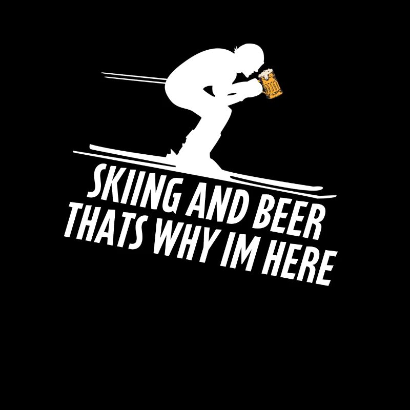 Skiing and beer thats why im here Ski