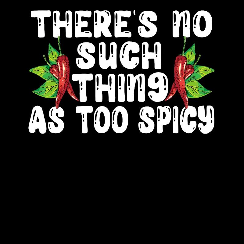 Il n’y a pas de chili chipotle trop épicé
