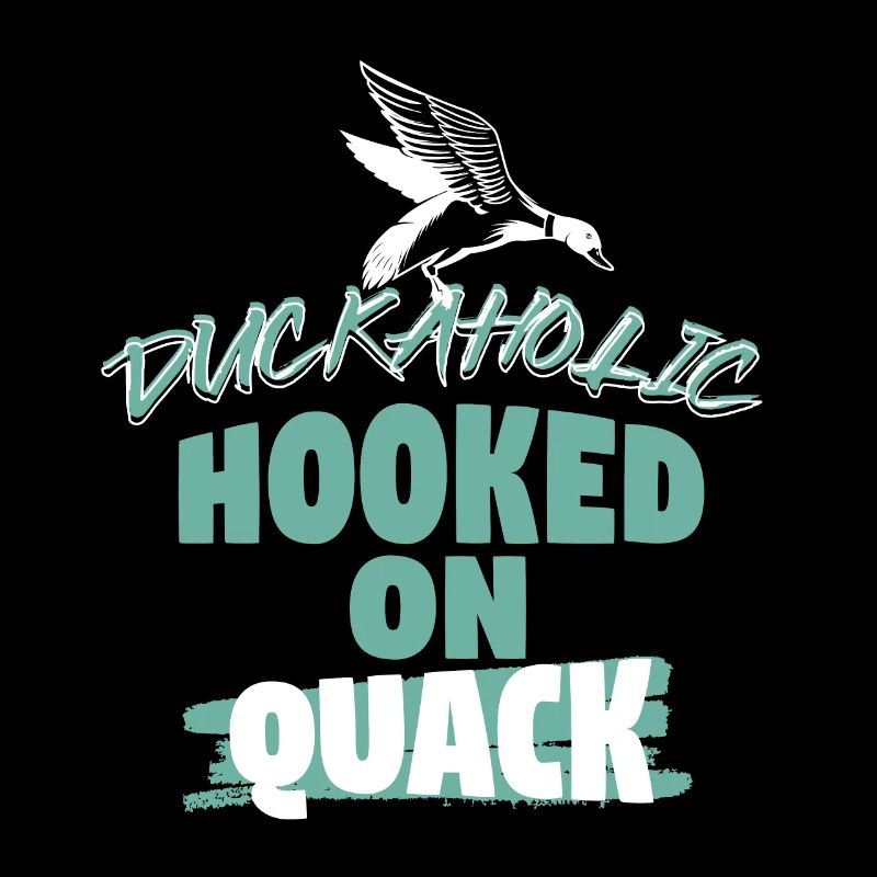 Duckaholic Hooked On Quack