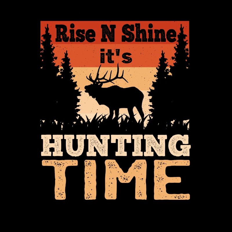 Rise N Shine C’est l’heure de la chasse Hunter Dad