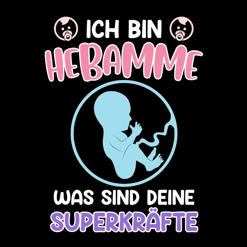 Was sind deine Superkräfte? Ich bin Hebamme