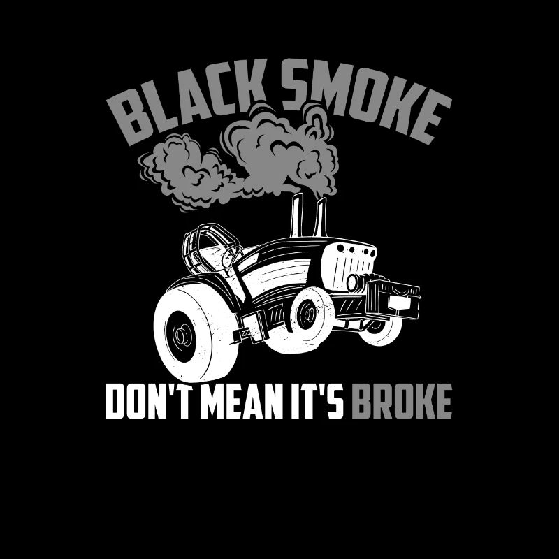 Black Smoke Don't Mean It's Broke, Traktor Pulling