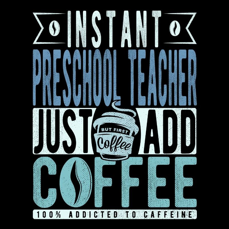 Vorschullehrer Kaffee Spruch