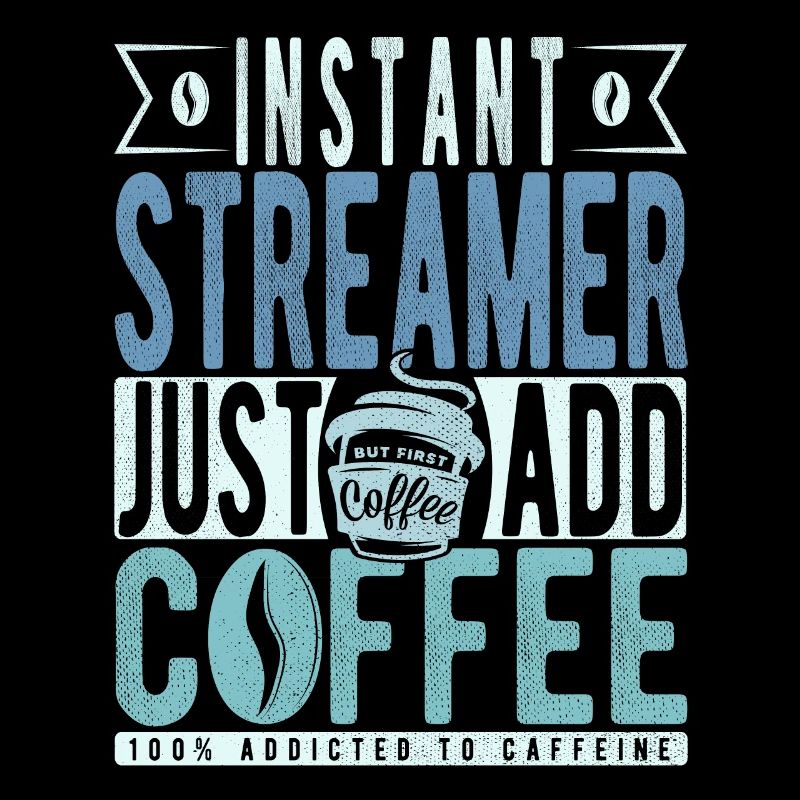 Streamer Coffee Saying