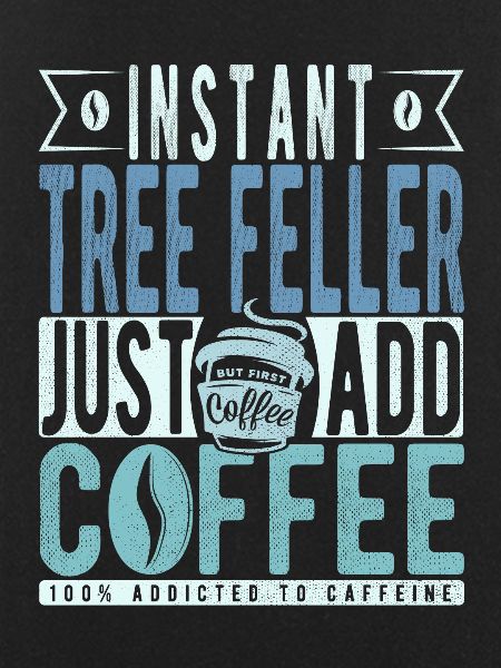Baum Faller coffee saying