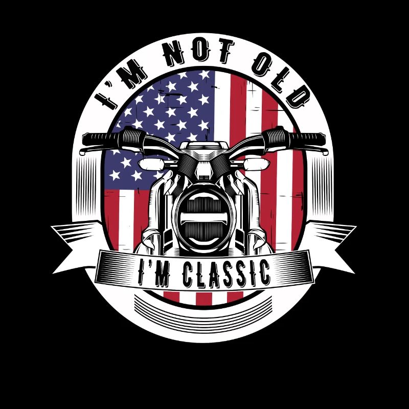 I'm Not Old I'm Classic. Biker Graphic Motorcycle