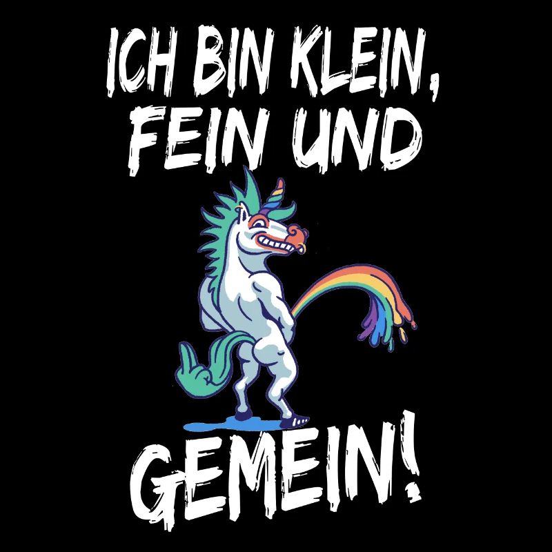 ich bin klein fein und gemein Einhorn Lustig