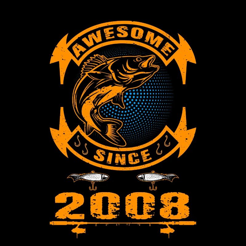 Awesome since 2008. Angel, Angler Geburtstag